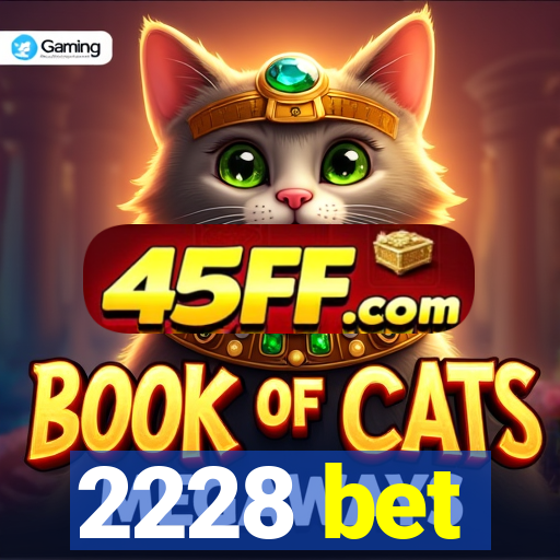 2228 bet
